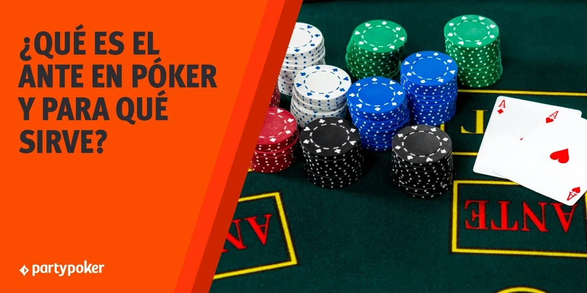 que es el ante en poker y para que sirve