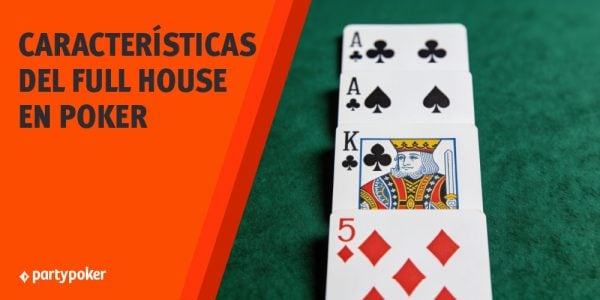 Caracteristicas full house en poker
