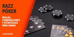 Razz póker reglas, combinaciones y estrategia para ganar